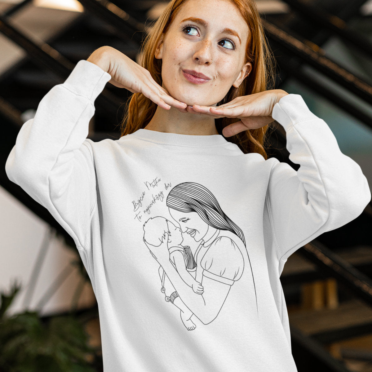 Biała UNISEX bluza Bycie matką to największy dar