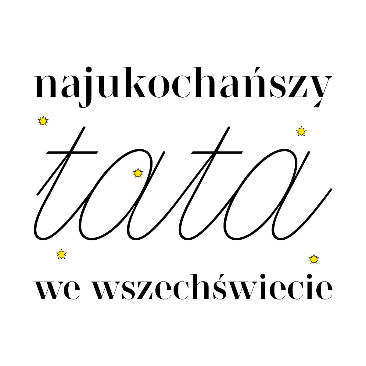Biały UNISEX T-shirt Najukochańszy tata we wszechświecie