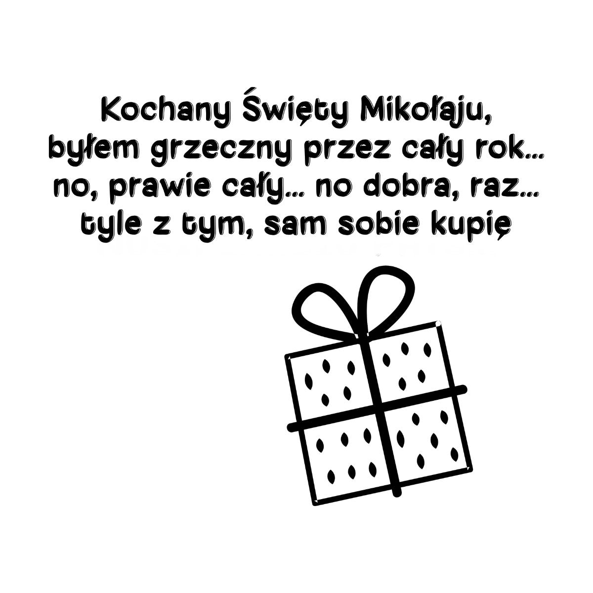 Biały UNISEX T-shirt Byłem grzeczny