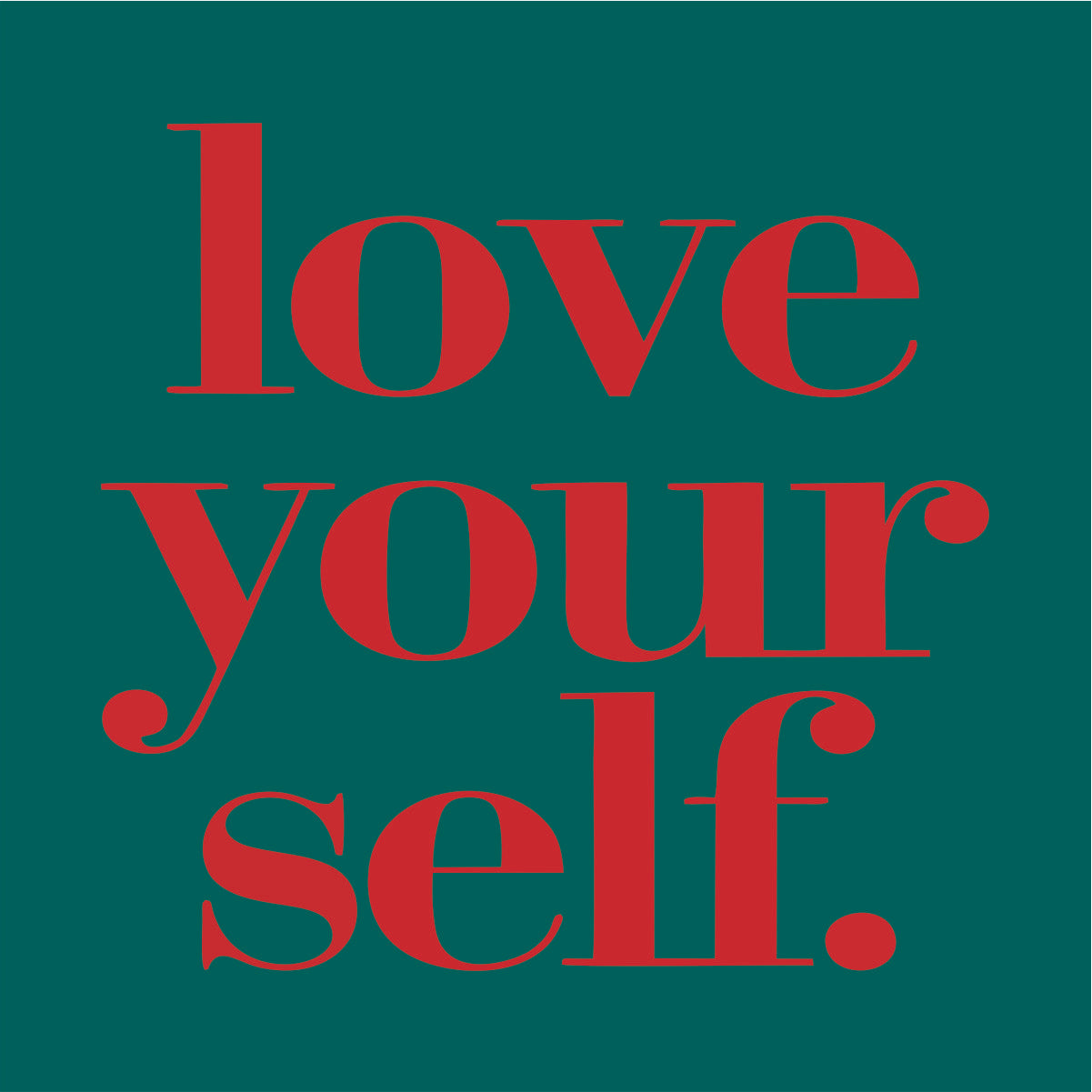 Szmaragdowa UNISEX koszulka "LOVE YOURSELF"